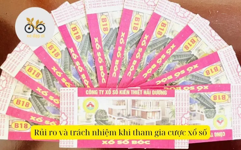 Rủi ro và trách nhiệm khi tham gia cược xổ số