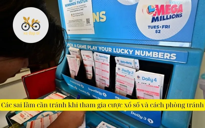 Các sai lầm cần tránh khi tham gia cược xổ số và cách phòng tránh