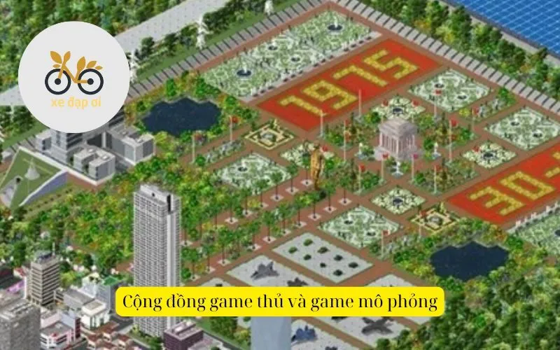 Cộng đồng game thủ và game mô phỏng