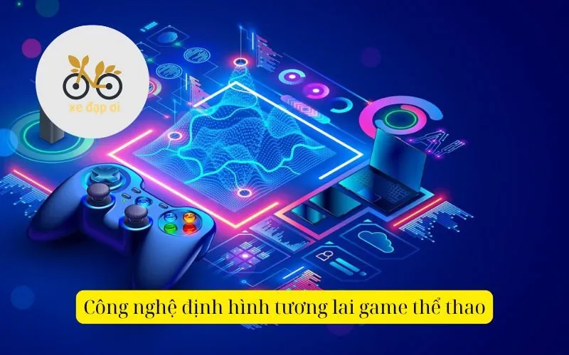 Công nghệ định hình tương lai game thể thao