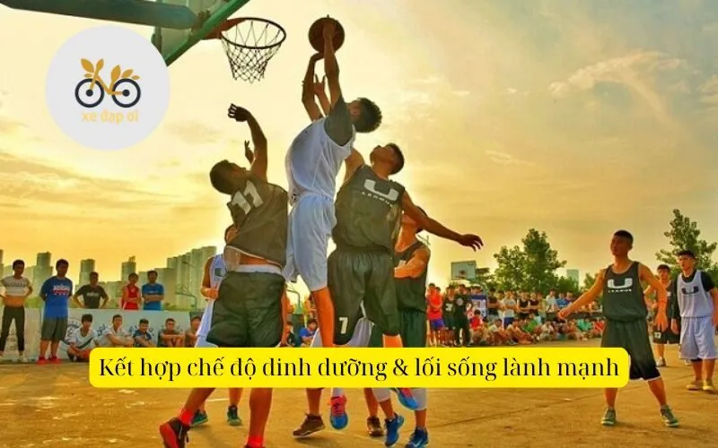 Kết hợp chế độ dinh dưỡng & lối sống lành mạnh
