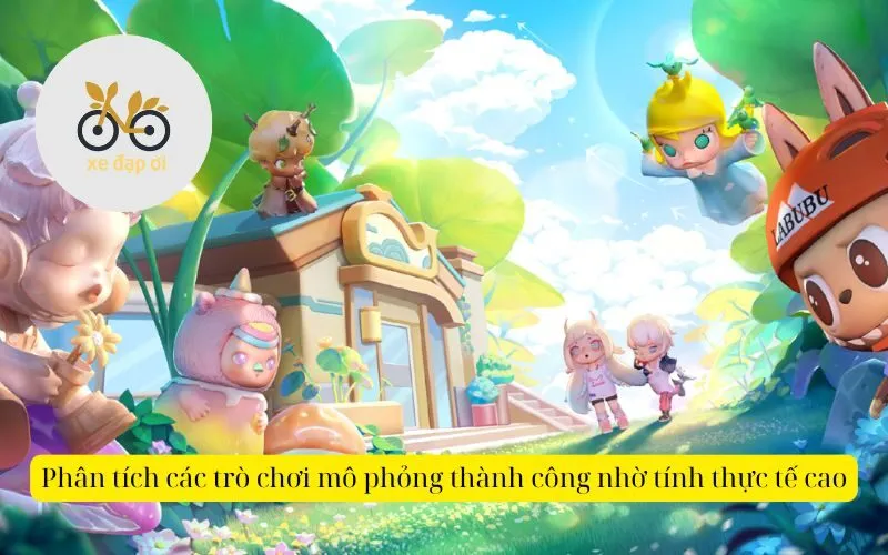 Phân tích các trò chơi mô phỏng thành công nhờ tính thực tế cao