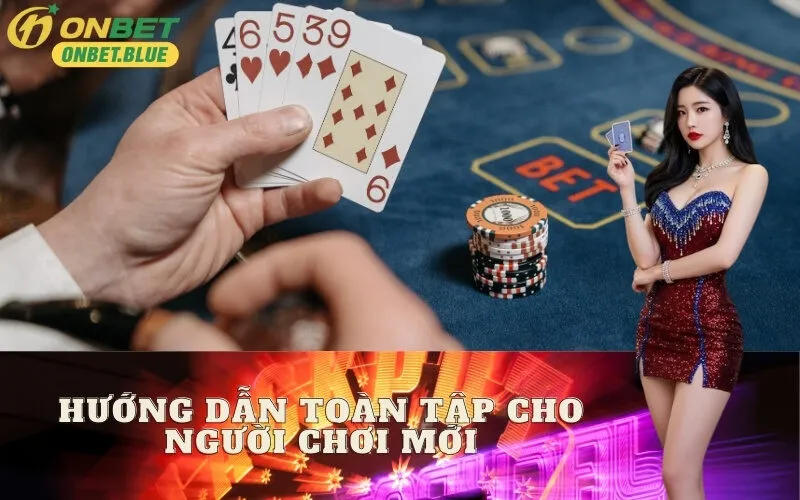 Hướng Dẫn Toàn Tập Cho Người Chơi Mới