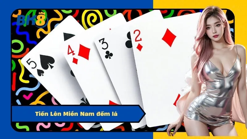Tiến Lên Miền Nam đếm lá