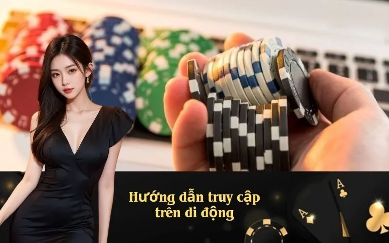 Hướng dẫn truy cập trên di động