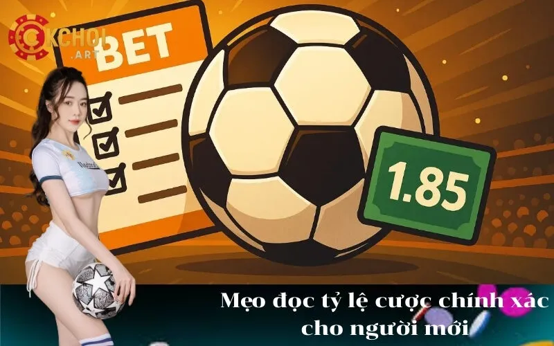 Mẹo đọc tỷ lệ cược chính xác cho người mới