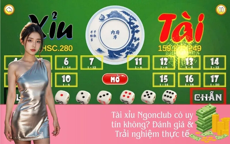 Tài xỉu Ngonclub có uy tín không? Đánh giá & Trải nghiệm thực tế