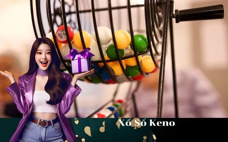 Xổ Số Keno