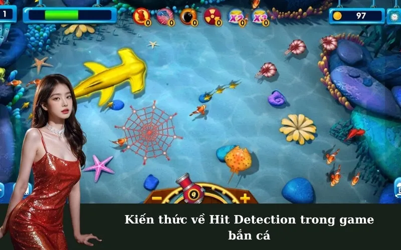 Kiến thức về Hit Detection trong game bắn cá