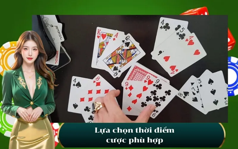 Lựa chọn thời điểm cược phù hợp